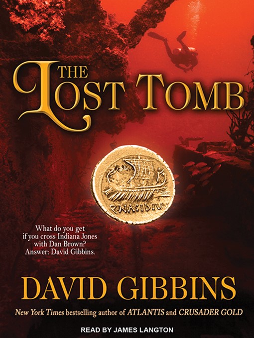 Title details for The Lost Tomb by David Gibbins - Wait list